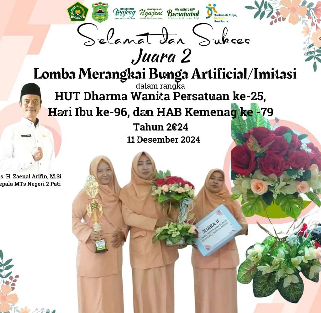 Dharma Wanita MTsN 2 Pati  Raih Peringkat Kedua Lomba Merangkai Bunga Artificial
